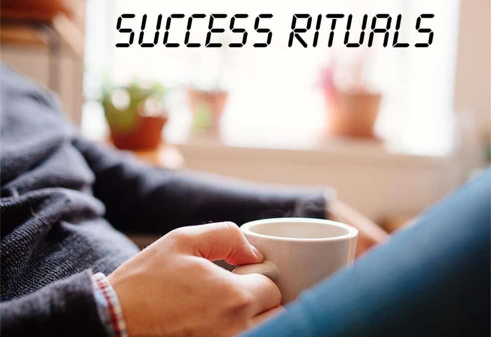 Rituals for Success: Getting Started